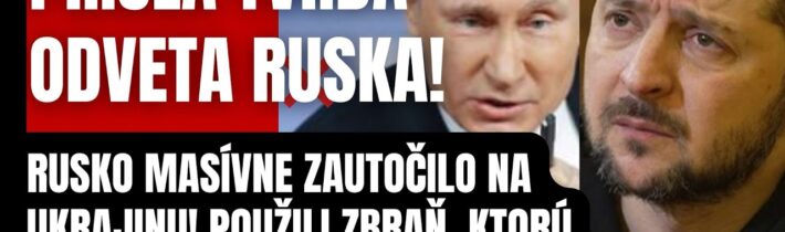 Mimoriadne! Rusko masívne zaútočilo na Ukrajinu! Použili to, čo Zelenský a svet nečakal…