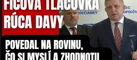 Fico rúca davy! Tlačovká ktorá navždy zmení Slovensko! Takto sa to robí do psej matere!