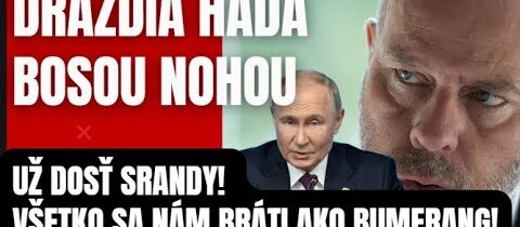Dráždia hada bosou nohou! Už dosť srandy, všetko sa nám vrátil ako bumerang! Oľutujeme to rýchlo!