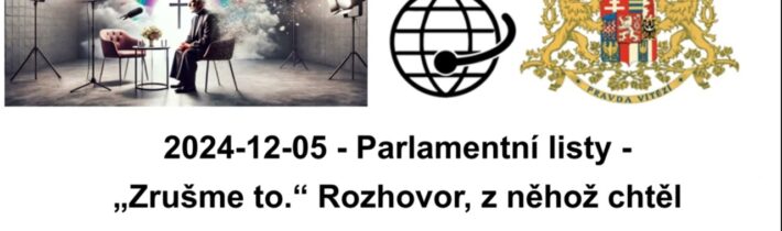 2024-12-05 – Parlamentní listy – „Zrušme to.“ Rozhovor, z něhož chtěl Duka odejít,¨…