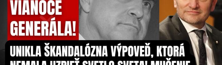 Posledné Vianoce Generála Lučanského! Unikla škandalózna výpoveď, ktorá nemala uzrieť svetlo sveta…