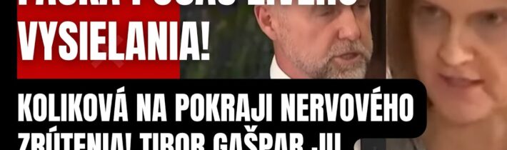 Náhly skrat vo vysielaní! Kolíková na pokraji nervového zrútenia! Gašpar ju usvedčil z klamstiev