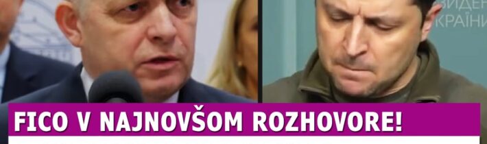 Fico v najnovšom rozhovore, o Ukrajine povedal viac, ako kedykoľvek predtým