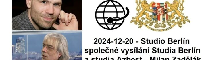 2024-12-20 – Studio Berlín –  společné vysílání Studia Berlín a studia Azbest –