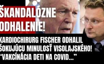 Prasklo to! Kardiochirurg Fischer odhalil šokujúce tajomstvo Visolajského! Škandalózne prepojenia