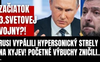 Mimoriadne! Putin udrel! Rusi vypálili hypersonické strely na Kyjev! Početné výbuchy zničili…