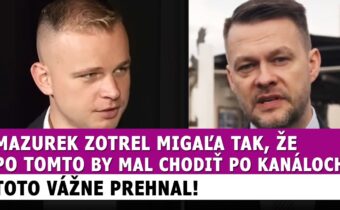 Mazurek totálne zotrel Migaľa, to čo si dovolil vysloviť už vážne prehnal