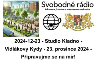 2024-12-23 – Studio Kladno – Vidlákovy Kydy – 23. prosince 2024 – Připravujme se na mír!