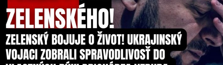 Tvrdá porážka! Zelenský bojuje o život! Ukrajinský muži sa vzbúrili a zobrali spravodlivosť do