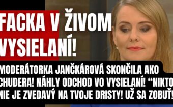 Náhly odchod vo vysielaní! Moderátorka Jančkárová to nervovo nezvládla! Schytala po PAPULI vo…