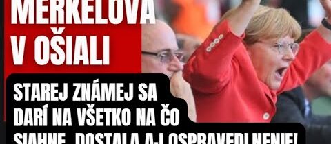 Merkelová v ošiali! Dosiahla po čom naši pisálkovia snívajú! Darí sa jej na všetko čo siahne!