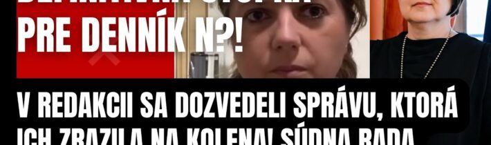 Definitívny STOPKA pre Denník N?! Súdna rada urobila tvrdé rozhodnutie! Recidíva…