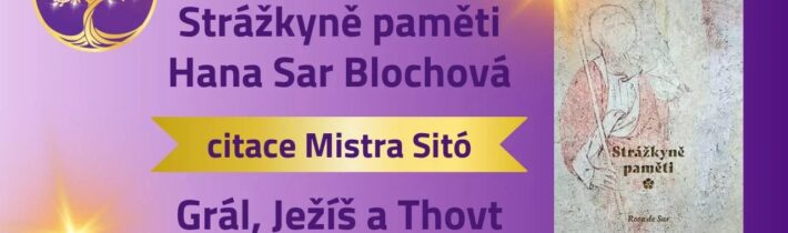 Strážkyně paměti: Mistr Sitó o svatém grálu a Ježíši | Citace z knihy | Klenoty života