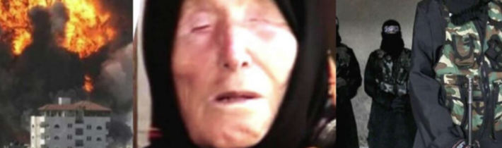 Jedna předpověď slepé věštkyně Vangy se právě naplňuje. Proroctví Baby Vangy o Sýrii