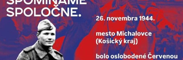 80. výročie oslobodenia Slovenska Červenou armádou – deň za dňom26. novembra 19…