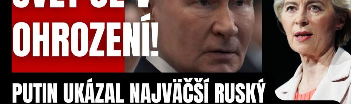 Mimoriadne! Svet je v ohrození! Putin ukázal najväčší Ruský strašiak! Nie je možné ho ZASTAVIŤ…