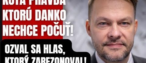 KRUTÁ pravda, ktorú Danko nechce počuť! Ozval sa HLAS, ktorý zarezonoval v spoločbnosti!