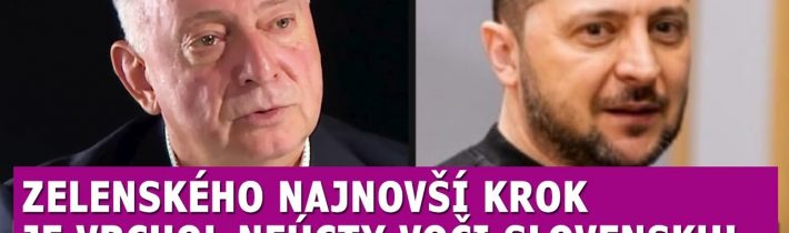 Viktorín: Zelenského najnovší krok je vrchol neúcty voči Slovensku aj únii