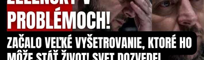 Mimoriadne! Začalo veľké vyšetrovanie! Svet sa dozvedel desivú správu o Zelenskom! Plytval životmi…