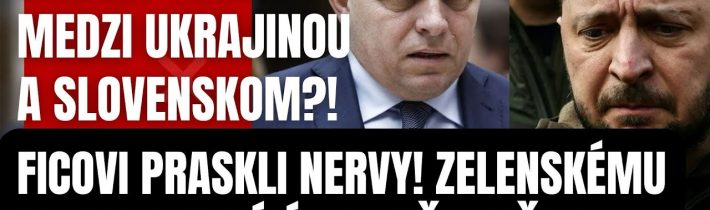 Mimoriadna správa! Ficovi praskli nervy! Zelenskému vracia tvrdý úder! Už stačilo…