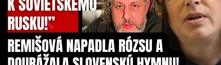 Remišová napadla Oskara Rózsu a dourážala Slovenskú hymnu! Potom schytala po PAPULI!