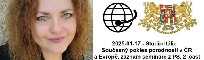 2025-01-17 – Studio Itálie – Současný pokles porodnosti v ČR a Evropě, záznam semináře z PS, 2 .část