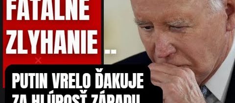 FATÁLNE ZLYHANIE! Putin ďakuje za hlúposť západu …