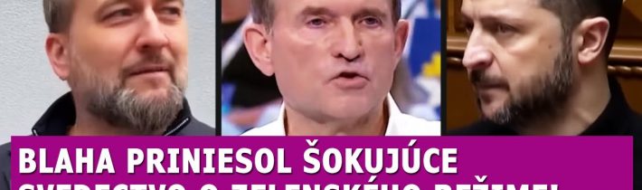 Blaha priniesol šokujúce svedectvo o Zelenského režime: On chce niečo vyčítať Ficovi