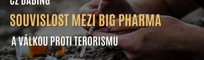 Ian Carroll: Souvislost mezi Big Pharma a válkou proti terorismu (CZ DABING)