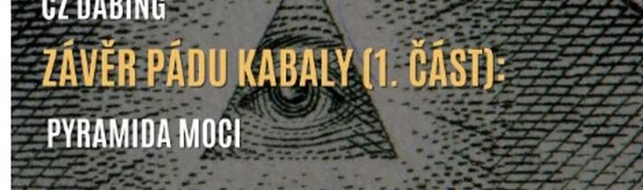 Závěr Pádu Kabaly (1. část): Pyramida moci (CZ DABING) 03/01/2025