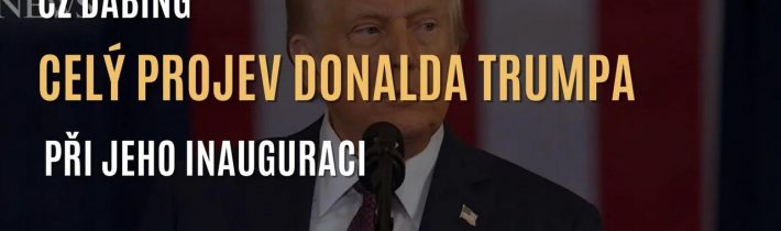 Celý projev Donalda Trumpa při jeho inauguraci jako 47. prezidenta USA (CZ DABING)