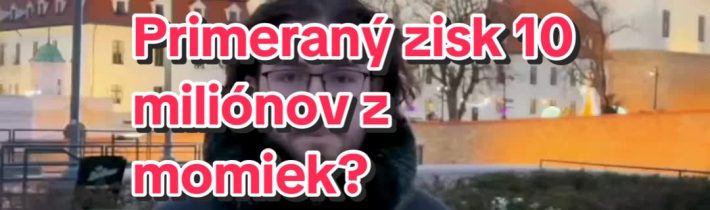 @eduard.zember PRIMERANÝ ZISK 10 MILIÓNOV Z MOMIEK? pravda o MOM-kách je vonku#f… Eduard Žember