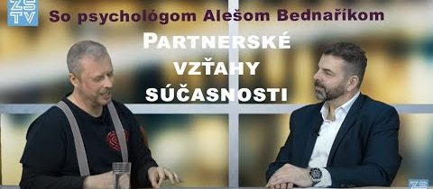 Partnerské vzťahy dnes – Repa a Bednařík