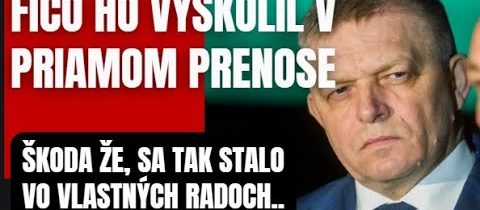Fico ho vyškolil v priamom prenose! Poznámka do vlastných radov ..