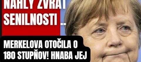 Náhly zvrat senilnosti? Merkelová po dlhej dobre prehovorila a šokovala svet!