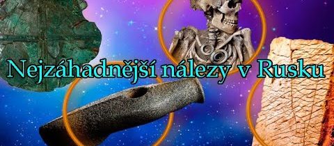 Nejzáhadnější nálezy v Rusku