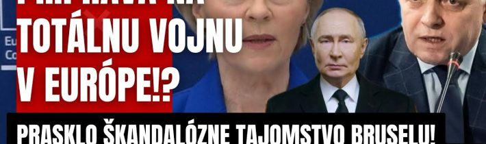 Príprava na totálnu vojnu v Európe!?Unikol Leyenovej desivý dokument premiérom! Fico…