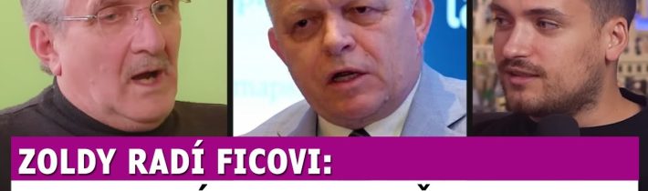 Zoldy radí Ficovi: Takto sa dá vysporiadať s novinármi, ale aj Lipšicom ešte dnes