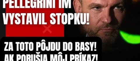 Pellegríni im vystavil STOPKU! Basa ak porušíte môj zákaz! Je to konečné rozhodnutie?