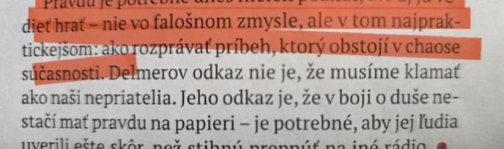 Mentál šmakocinky z .týždňa „Pravdu je potrebné dnes nielen poznať, ale aj ju ve…