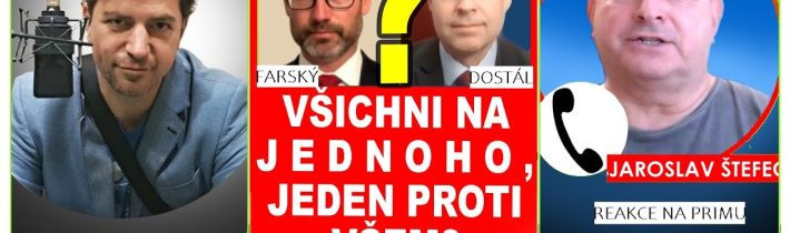 Slovní duel Farského s Dostálem. Štefec reaguje na dusno na Primě