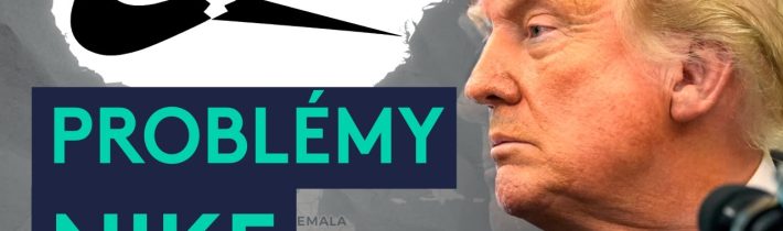 Pád NIKE. Ako Donald Trump a zlé rozhodnutia poškodili legendu?
