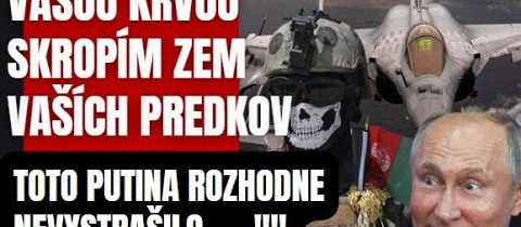 Vašou krvou skropím zem vašich predkov! Rusi začínajú z ostra a neváhajú použiť …