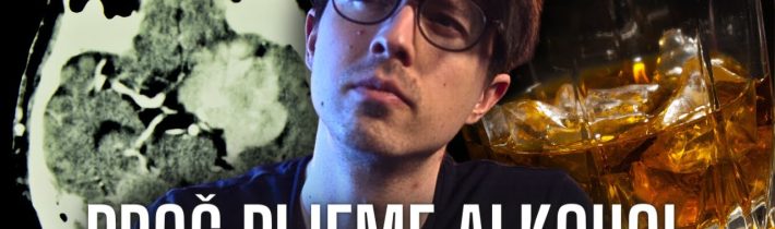 Proč pijeme alkohol?