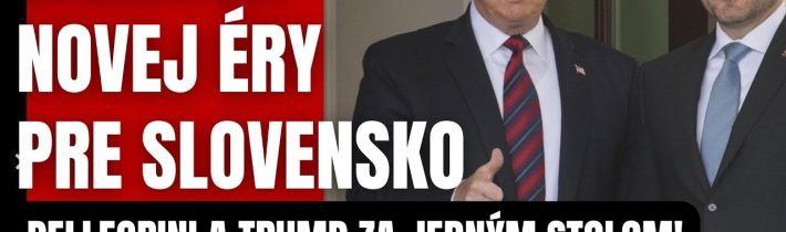 Začiatok novej éry! Pellegrini a Trump za jedným stolom! Historický úsmev pre Slovensko