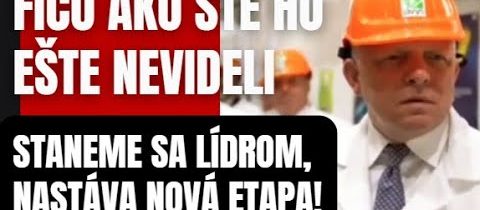 Nastáva nová etapa, Slovensko vďaka Ficovi dosiahne renesancie v oblasti  ktorej sa mnohým môže len