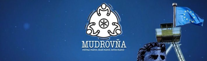 58. Mudrovňa-  EÚ kedysi a dnes. Politické marionety. Nová železná opona.