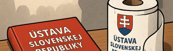 Kto urobil hajzľový papier z Ústavy Slovenskej republiky? Tí čo ju napísali – alebo tí, z ponovembrových vlád a parlamentov, čo ju hanobia a zneužívajú? – 4. časť