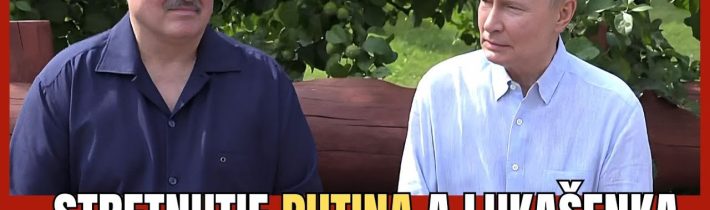 AKTUÁLNE: Vladimir Putin a Alexander Lukašenko – Záhadné stretnutie