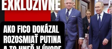 Exkluzívne: Ako Fico dokázal rozosmiať Putin a to hneď v úvode bilaterálneho stretnutia